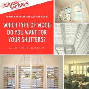 Choosing the Right Type of Wood for Your Shutters